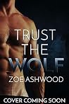 Trust the Wolf