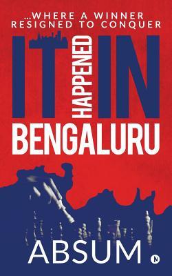 It happened in Bengaluru: …Where a winner resigned to conquer