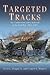 Targeted Tracks: The Cumberland Valley Railroad in the Civil War, 1861-1865