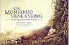 UN MONSTRUO VIENE...