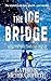The Ice Bridge