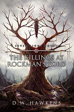 The Killings at Rockman's Ford (The Seven Signs #0.5)
