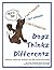 Dogz Thinkz Differentz by Anna Patfield