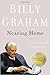 Nearing Home by Billy Graham