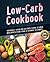 Low-Carb Cookbook by Lady Pannana