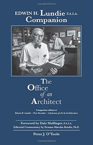 Edwin H. Lundie ~ Companion ~ The Office of an Architect