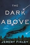 The Dark Above (William Chance & Lynn Roseworth #2) The Dark Above (William Chance & Lynn Roseworth #2)