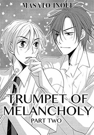 Trumpet of Melancholy Ch. 2 (Yaoi Manga) (Canon of Youth Book 5)