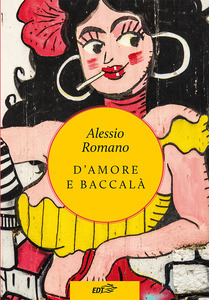 D'amore e baccalà (Kindle Edition)