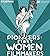 Pioneers: First Women Filmm...