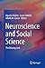 Neuroscience and Social Science by Agustín Ibáñez