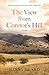 The View from Connor's Hill: A Memoir