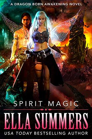 Spirit Magic (Dragon Born Awakening, #2)