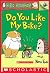 Do You Like My Bike? by Norm Feuti