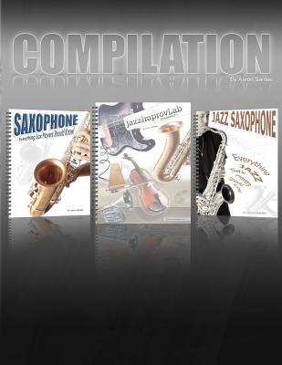 Compilation - Instructional Books: Saxophone, Jazz Saxophone and Jazz Improv Lab Book Compilation