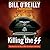 Killing the SS: The Hunt for the Worst War Criminals in History (Killing)