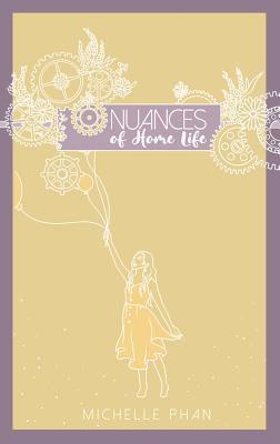 Nuances of Home Life