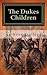 The Dukes Children by Anthony Trollope