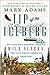 Tip of the Iceberg: My 3,000-Mile Journey Around Wild Alaska, the Last Great American Frontier