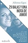 29 balas y una nota de amor by Alfonso Egea