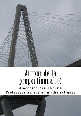 Autour de la proportionnalité: Histoire et modèle mathématique (French Edition)