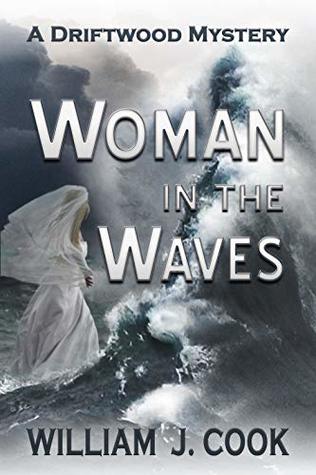 Woman in the Waves (The Driftwood Mysteries #3)
