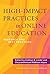 High-Impact Practices in Online Education: Research and Best Practices