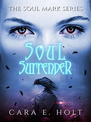 Soul Surrender (The Soul Mark #3)