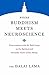 Where Buddhism Meets Neuroscience: Conversations with the Dalai Lama on the Spiritual and Scientific Views of Our Minds (Core Teachings of Dalai Lama Book 3)