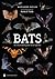 Bats: An Illustrated Guide to All Species