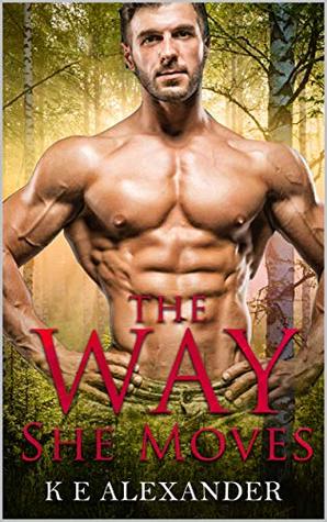The Way She Moves (Kindle Edition)