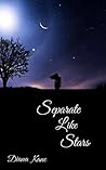 Separate Like Stars