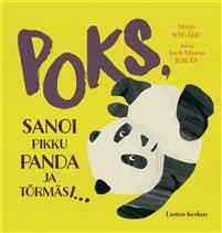 Poks, sanoi pikku panda ja törmäsi...
