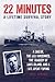 22 Minutes: The USS Vincennes and the Tragedy of Savo Island: A Lifetime Survival Story