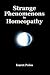 Strange Phenomenons in Homeopathy
