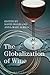 The Globalization of Wine