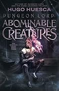 Dungeon Lord: Abominable Creatures