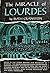 The Miracle of Lourdes by Ruth Cranston