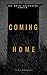 Coming Home (The Brief Enco...