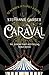Caraval by Stephanie Garber