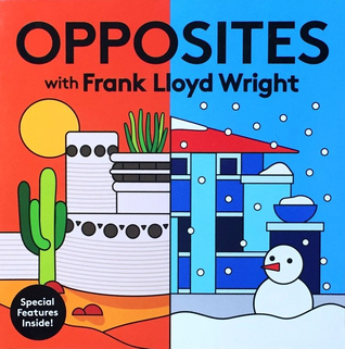 Opposites with Frank Lloyd Wright (Board Book)
