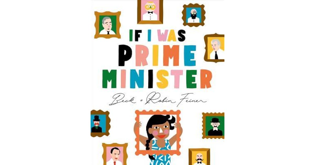 If I Was Prime Minister By Beck Feiner If I Was Prime Minister By Beck Feiner