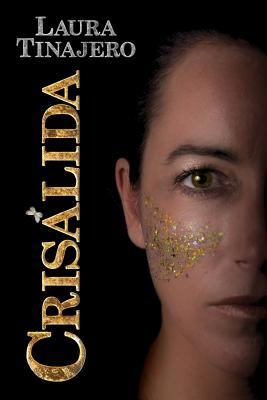 Crisálida (Spanish Edition)