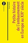 Petite histoire de l'embaumement en Europe au XIXe siècle by Nicolas Delestre