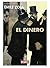 El Dinero by Émile Zola El Dinero by Émile Zola