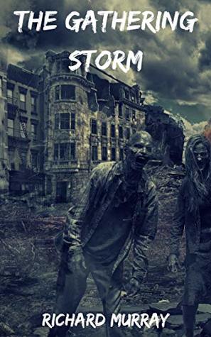 The Gathering Storm (Killing the Dead #15)
