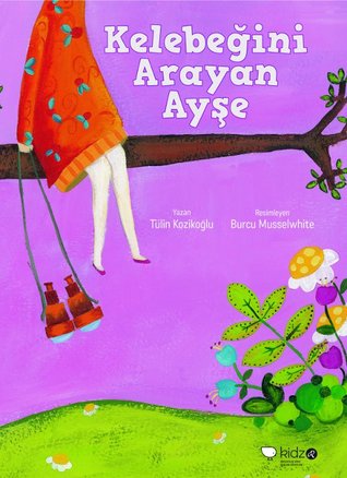 Kelebeğini Arayan Ayşe (Hardcover)