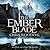 The Ember Blade (The Darkwater Legacy, #1)