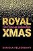 Royal Christmas: Ein Prinz ...