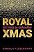 Royal Christmas by Daniela Felbermayr